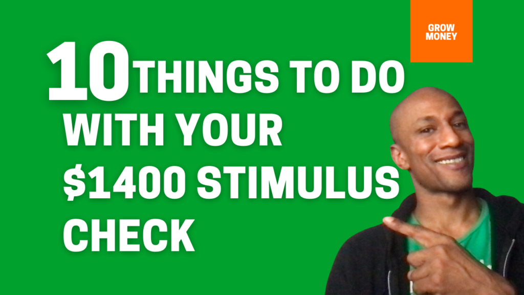 ways to spend your stimulus check how to manage your money 2021 how to grow your money investing paying off debt